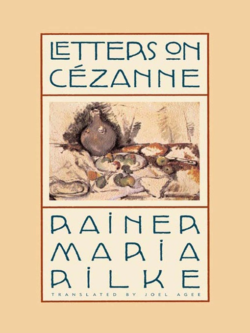 Title details for Letters on Cézanne by Rainer Maria Rilke - Available